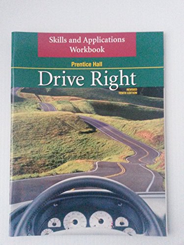 9780130683281: Drive Right 10th Edition Revised Skills and Applications Workbook Student Edition 2003c