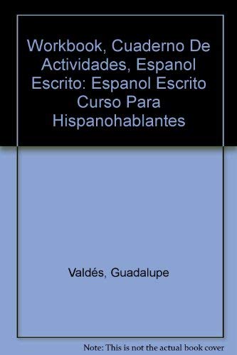 Stock image for Cuaderno De Actividad: Espanol Escrito Curso Para Hispanohablantes for sale by The Maryland Book Bank