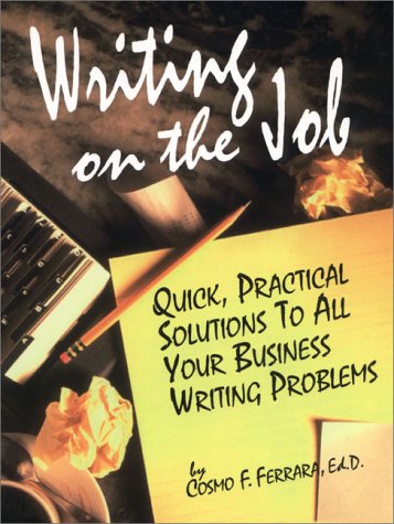 9780130687357: Writing on the Job: Quick, Practical Solutions to All Your Business Writing Problems