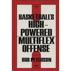 Beispielbild fr Basketball's High-Powered Multiflex Offense zum Verkauf von Wonder Book