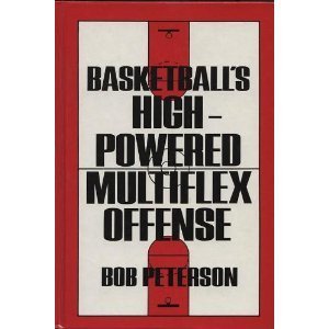Stock image for Basketball's High-Powered Multiflex Offense for sale by Wonder Book