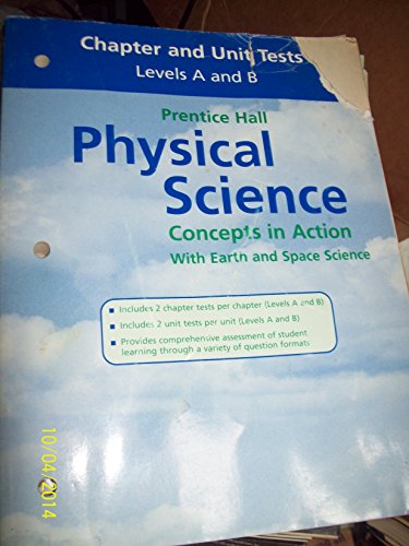 9780130699879: Chapter and Unit Tests: Levels A and B (Prentice Hall: Physical Science - Concepts in Action with Earth and Space Science)