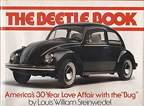 9780130713162: The Beetle Book: America's 30-Year Love Affair With the "Bug"