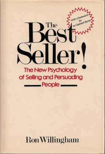 Stock image for The Best Seller! : The New Psychology of Selling and Persuading People for sale by Better World Books
