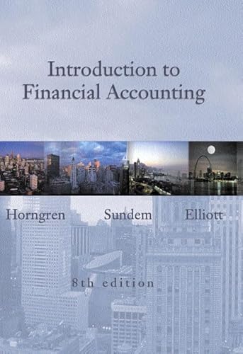 Introduction to Financial Accounting and Student CD package, Eighth Edition (9780130720139) by Horngren, Charles T.; Sundem, Gary L.; Elliot, John A.