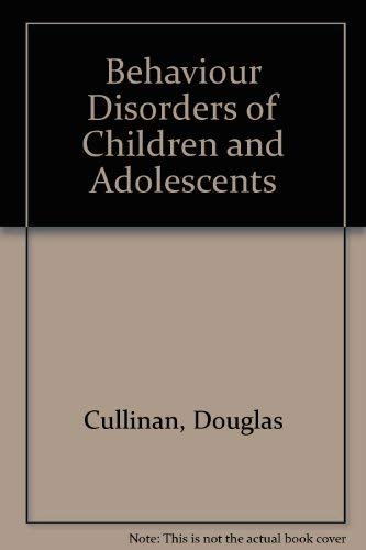 Behavior Disorders of Children and Adolescents (9780130720412) by Cullinan, Douglas; Epstein, Michael H.; Lloyd, John Wills