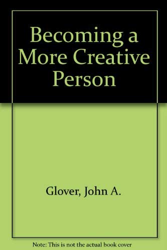 Stock image for Becoming a more creative person (A Spectrum book) for sale by dsmbooks