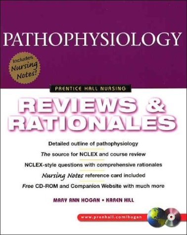 Pathophysiology: Reviews & Rationales : Valuepack (9780130724410) by Hogan, Mary Ann; Hill, Karen