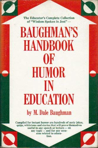 Beispielbild fr Baughman's Handbook of Humor in Education zum Verkauf von Acme Books