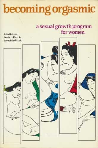 Beispielbild fr Becoming Orgasmic: A Sexual Growth Program For Women zum Verkauf von Reuseabook