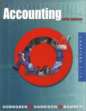 Accounting 1-13 and Target Report and CD Package, Fifth Edition (9780130732200) by Horngren, Charles T.; Harrison, Walter T.; Bamber, Linda Smith