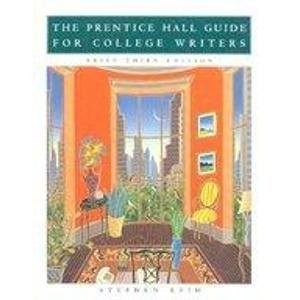 Beispielbild fr The Prentice Hall Guide for College Writers zum Verkauf von Better World Books