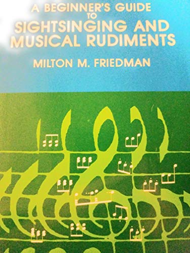 Stock image for A Beginner's Guide to Sightsinging and Musical Rudiments for sale by Better World Books