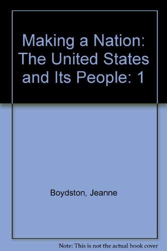 9780130744906: Making a Nation: The United States and Its People: 1