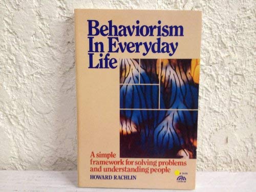 Imagen de archivo de Behaviorism in Everyday Life a la venta por ThriftBooks-Atlanta
