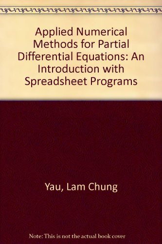 Stock image for Applied Numerical Methods for Partial Differential Equations: An Introduction with Spreadsheet Programs for sale by Ammareal