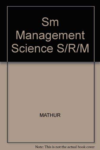 Management Science: The Art of Decision Making- Student Resource Manual (9780130751287) by Kamlesh Mathur; Daniel Solow