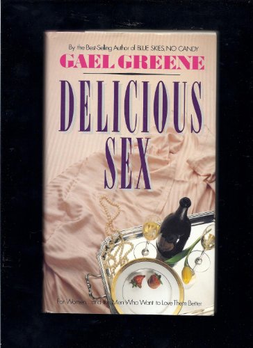 Beispielbild fr Delicious Sex zum Verkauf von Wonder Book