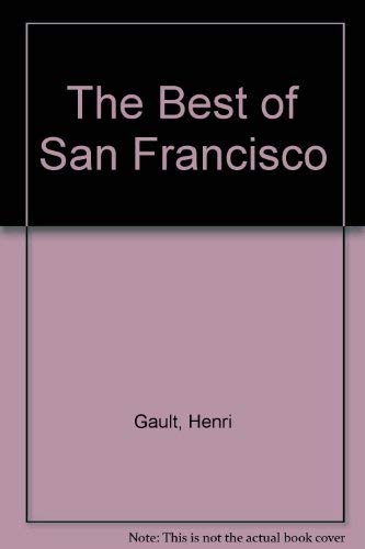 Beispielbild fr The Best of San Francisco zum Verkauf von Top Notch Books