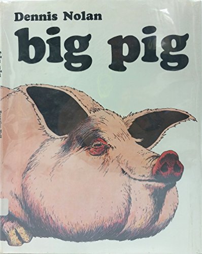 Big Pig (9780130761583) by Nolan, Dennis