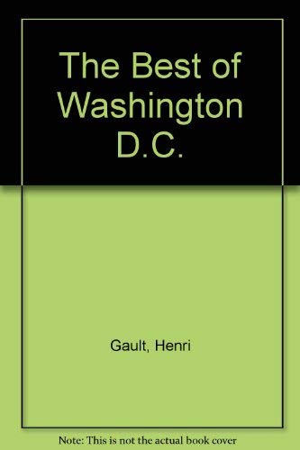 Beispielbild fr The Best of Washington, D.C. zum Verkauf von Wonder Book