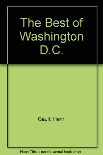 Stock image for The Best of Washington, D.C. for sale by Wonder Book