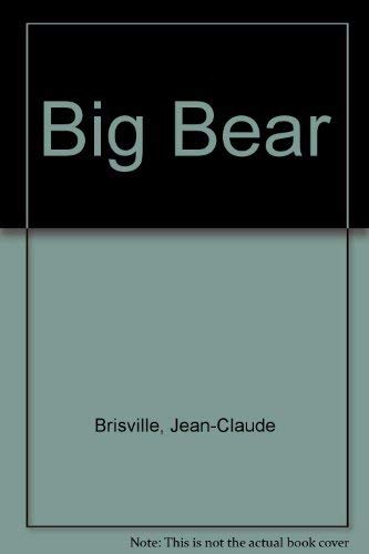 Beispielbild fr Big Bear zum Verkauf von Basement Seller 101