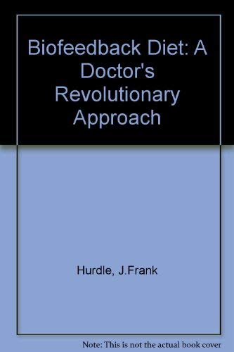 Beispielbild fr The biofeedback diet: A doctor's revolutionary approach zum Verkauf von Wonder Book