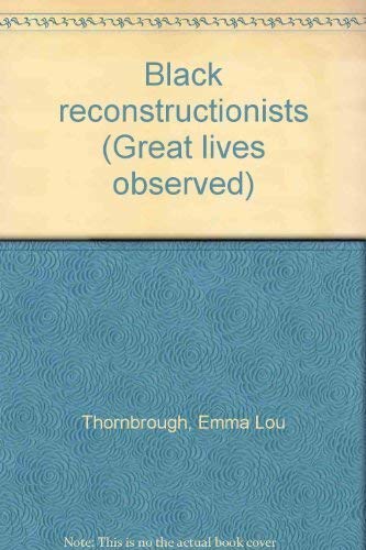 9780130772480: Black reconstructionists (Great lives observed)