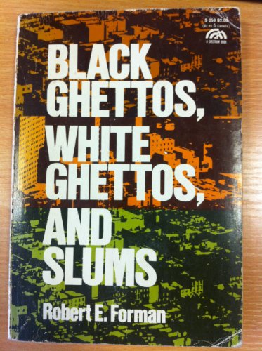 Stock image for Black Ghettos, White Ghettos and Slums (A Spectrum book) for sale by ThriftBooks-Atlanta