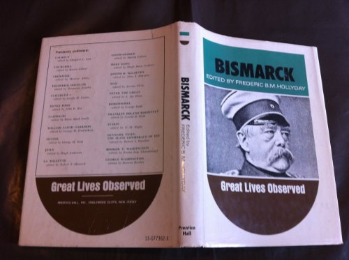 9780130773623: Bismarck (Great Lives Observed S.)