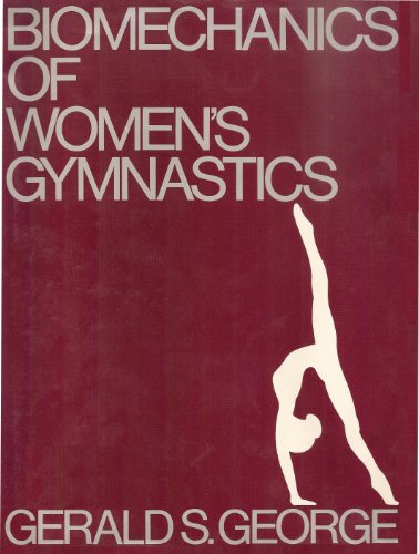 Stock image for Biomechanics of Women's Gymnastics for sale by 4 THE WORLD RESOURCE DISTRIBUTORS