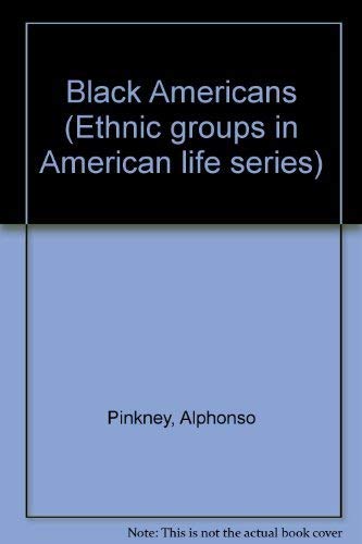 Stock image for Black Americans (Ethnic groups in American life series) for sale by Wonder Book