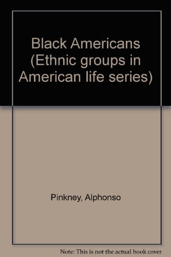 Stock image for Black Americans (Ethnic Groups in American Life Series) for sale by Calliopebooks
