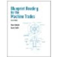 9780130777270: Blueprint reading for the machine trades [Paperback] by Schultz, Russ