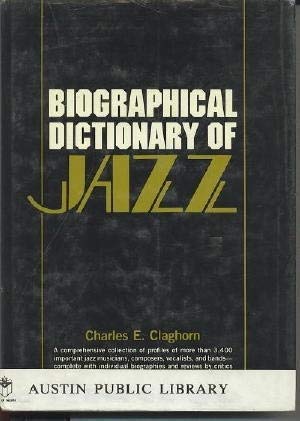 9780130779663: Biographical Dictionary of Jazz