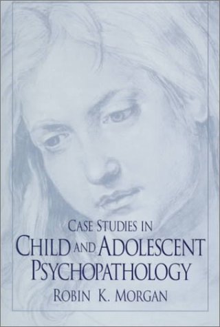 Stock image for Case Studies in Child and Adolescent Psychopathology for sale by Better World Books