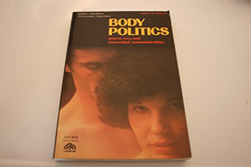 Stock image for Body Politics: Power, Sex, and Nonverbal Communication for sale by Black Tree Books