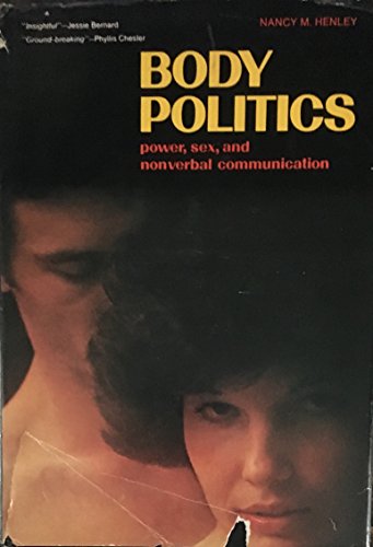 9780130796400: Body Politics: Power, Sex and Non-verbal Communication (The Patterns of Social Behavior Series)