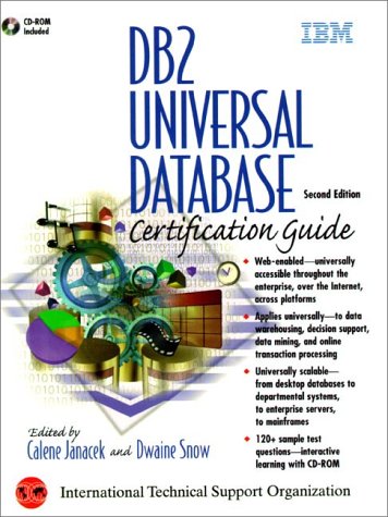 Stock image for DB2 Universal Database Certification Guide [With Contains Trial Versions of DB2 for Win95/NT/Os2.] for sale by ThriftBooks-Dallas