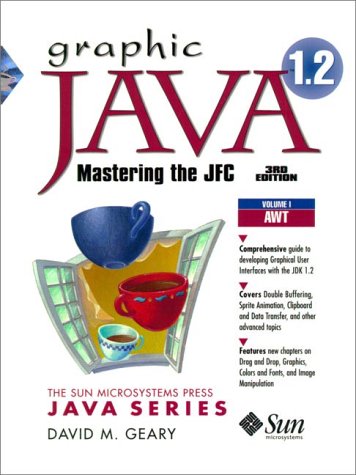 Graphic Java 1.2, Volume 1: AWT, Third Edition (9780130796660) by Geary, David M.