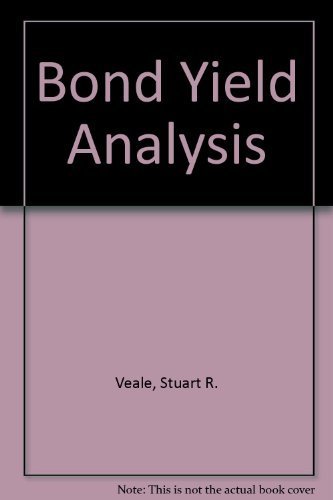 Immagine dell'editore per Bond Yield Analysis: A Guide to Predicting Bond Returns venduto da Bingo Used Books