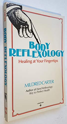 Beispielbild fr Body Reflexology : Healing at Your Fingertips zum Verkauf von Better World Books