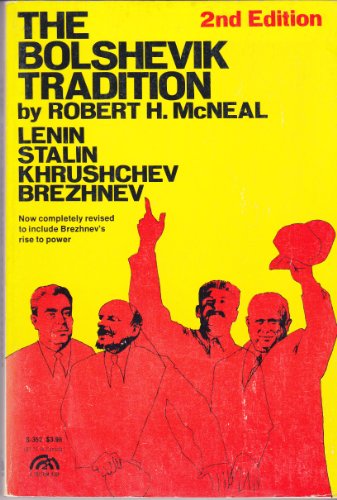 Imagen de archivo de The Bolshevik Tradition: Lenin, Stalin, Khrushchev, Brezhnev a la venta por ThriftBooks-Atlanta