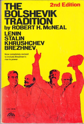 Stock image for The Bolshevik Tradition: Lenin, Stalin, Khrushchev, Brezhnev for sale by ThriftBooks-Atlanta