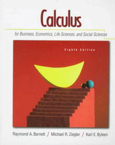 9780130797650: Calculus for Business, Economics, Life Sciences and Social Sciences