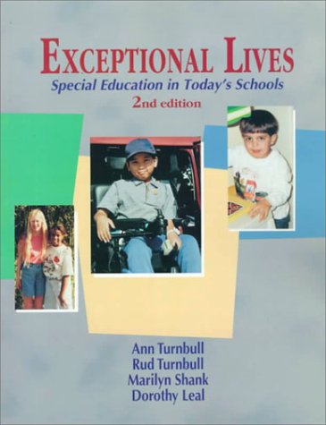 Exceptional Lives: Special Education in Today's Schools (9780130799937) by Turnbull, Rud; Shank, Marilyn