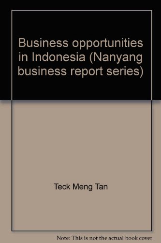 Stock image for Business opportunities in Indonesia (Nanyang business report series) for sale by Cambridge Rare Books