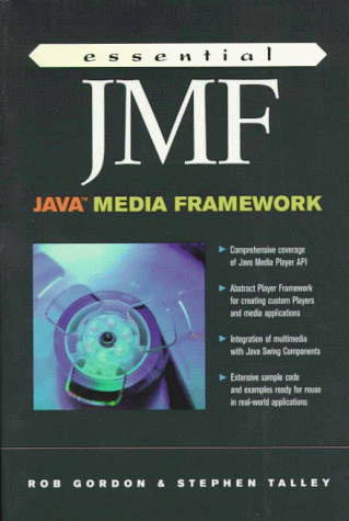 Essential JMF - Java Media Framework (9780130801043) by Gordon, Rob; Talley, Stephen