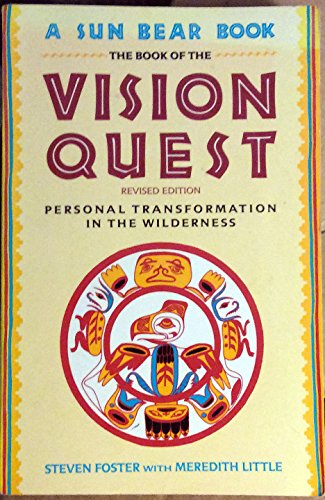 Stock image for The Book of the Vision Quest: Personal Transformation in the Wilderness for sale by ThriftBooks-Dallas